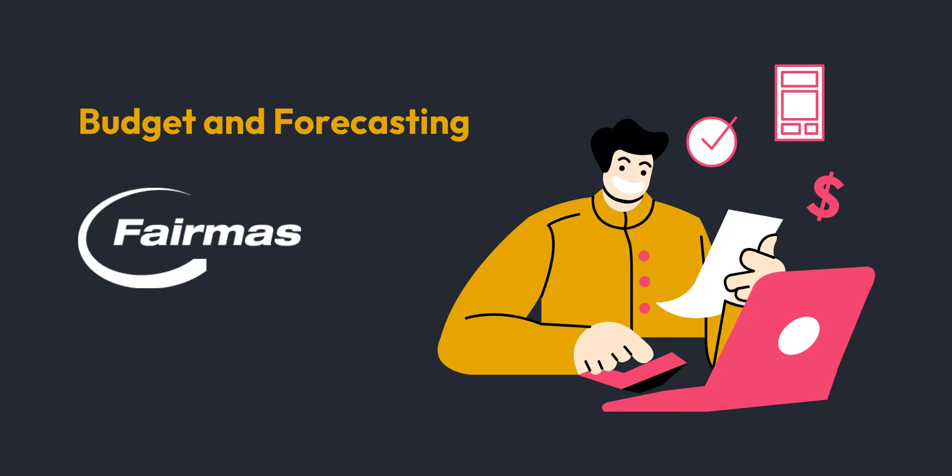Banner of the post: Guest Post by Fairmas: Budget and Forecasting Season - What Needs to Be Considered